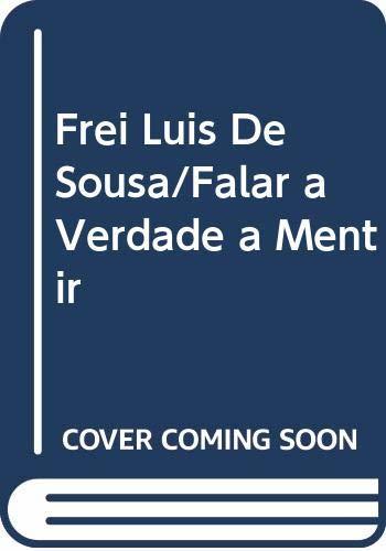 Book Frei Luis De Sousa/Falar a Verdade a Mentir