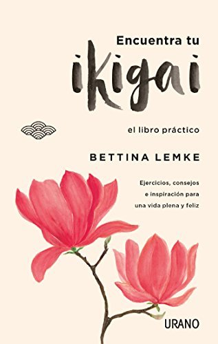 Libros Encuentra tu ikigai: El libro práctico