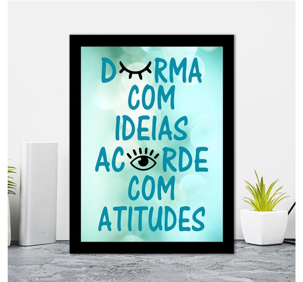 Moda Quadro Decorativo 27x36 Durma Com Idéias e Acorde com Atitudes