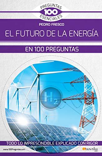 Book El futuro de la energía en 100 preguntas