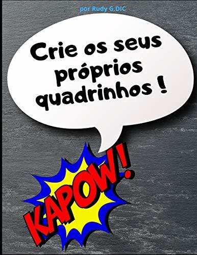 Crie os seus próprios quadrinhos: Desenhe a sua própria banda desenhada neste