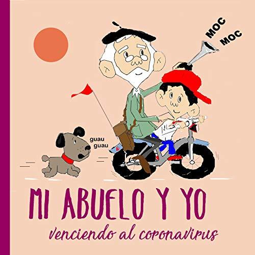 Book Mi abuelo y yo venciendo al coronavirus