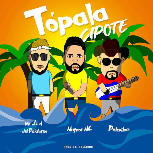 Canción Topala Cipote