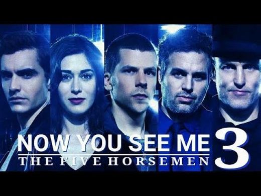 Now You See Me 3