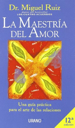 Book La maestría del amor: Una guía práctica para el arte de las