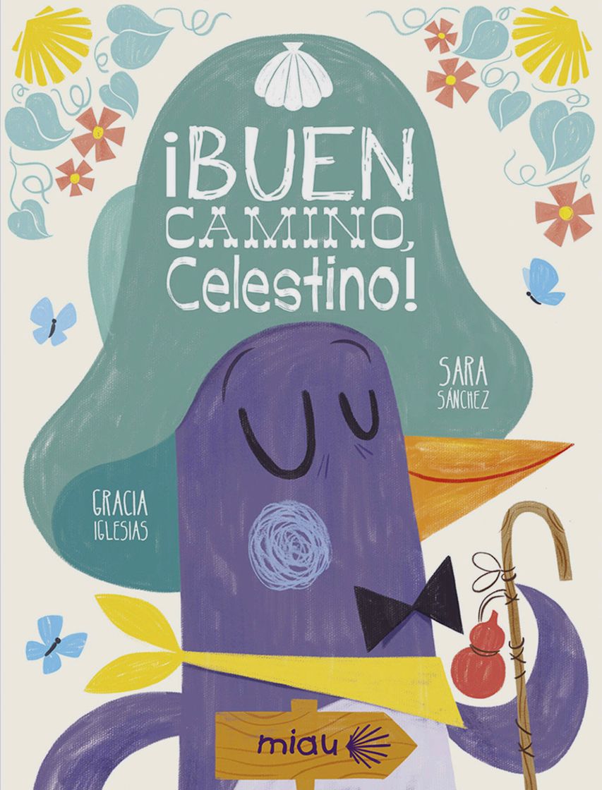 Book ¡Buen camino, Celestino!, de Gracia Iglesias y Sara Sánchez