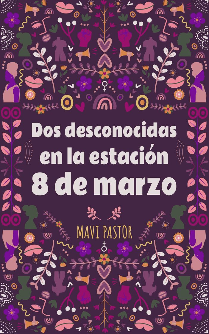 Book “Dos desconocidas en la estación 8 de marzo”, de Mavi Pastor