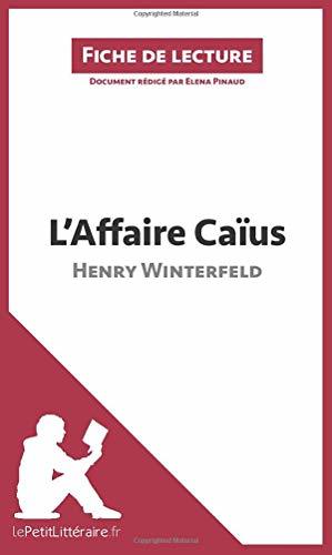 Books L'Affaire Caïus d'Henry Winterfeld: Résumé complet et analyse détaillée de l'oeuvre