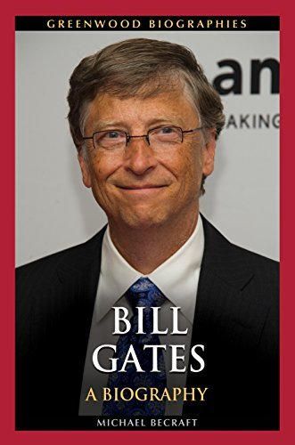 Bill Gates: A Biography