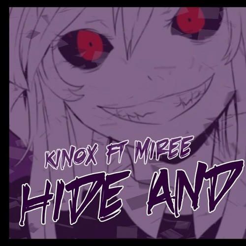 HIDE AND SEEK - Kinox ft Miree 