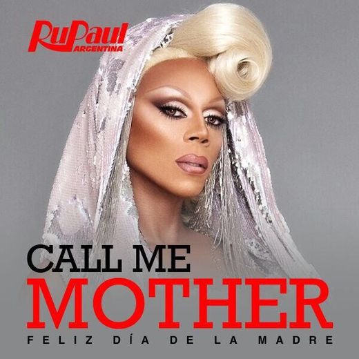 Call me mother - RuPaul