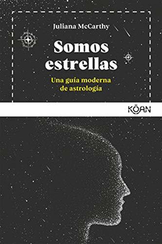 Book Somos estrellas: Una guía moderna de astrología