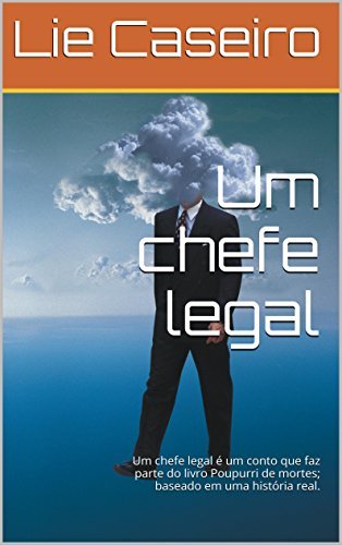 Um chefe legal: Baseado em uma história real.