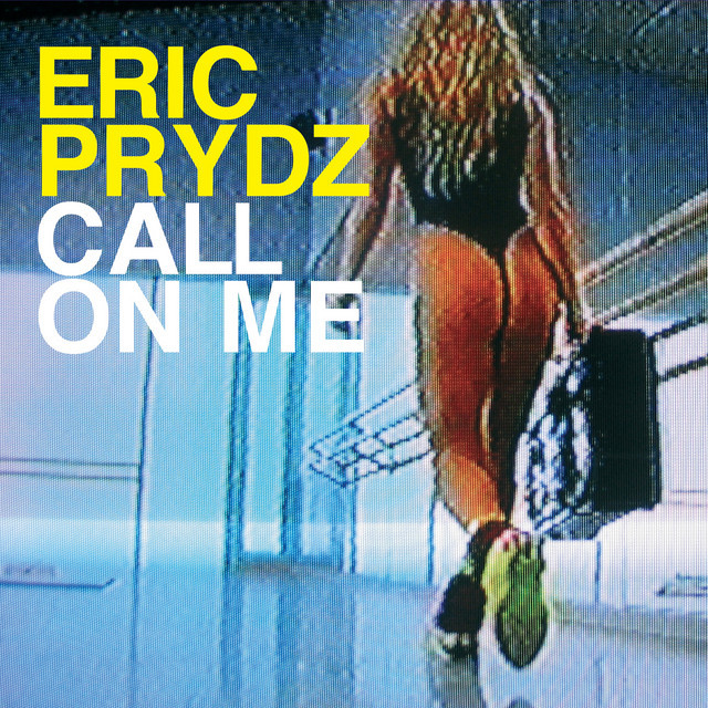 Canción Call On Me - Eric Prydz vs. Retarded Funk Mix