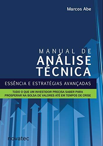 Book Manual de Análise Técnica: Essência e estratégias avançadas: Tudo o que um