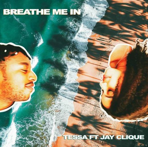 Breathe Me In - Tessa × Jay Clique