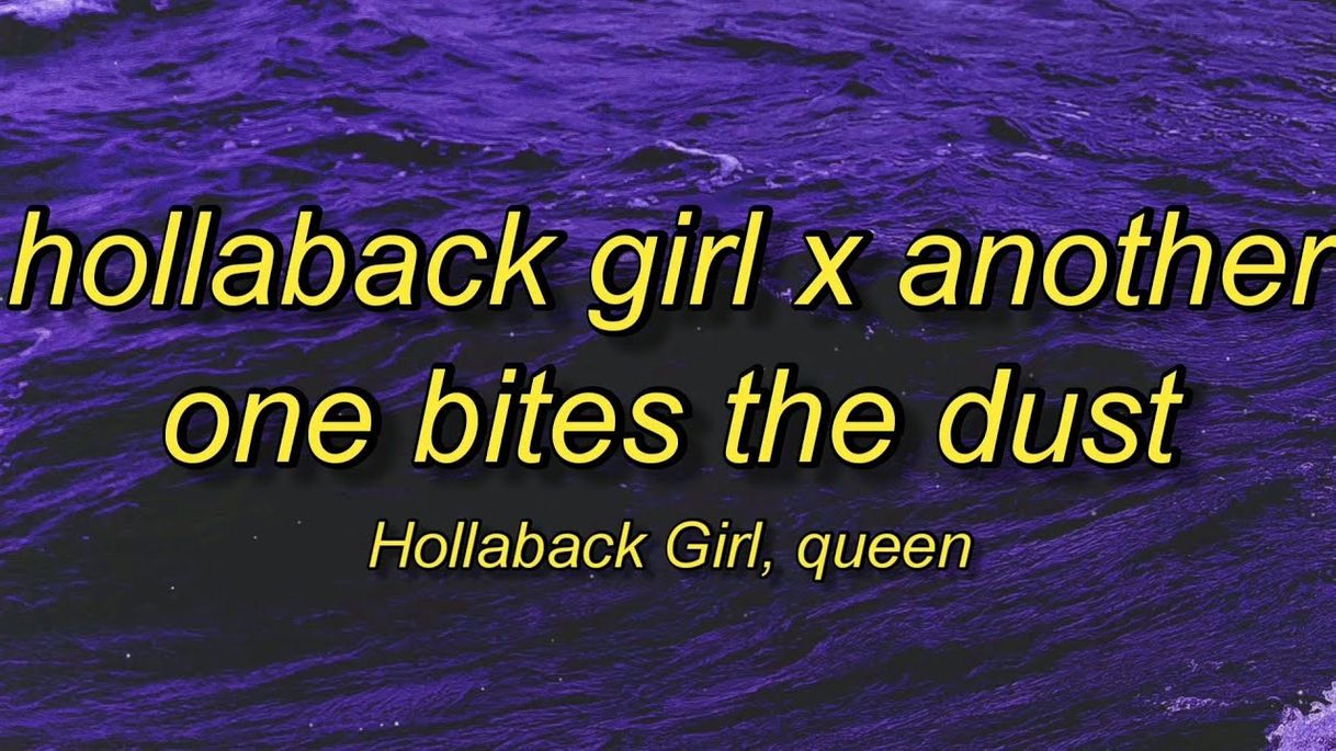 Canción hollaback girl x another one bites the dust {tiktok}