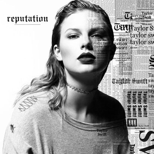 reputation by Taylor Swift on Spotify
