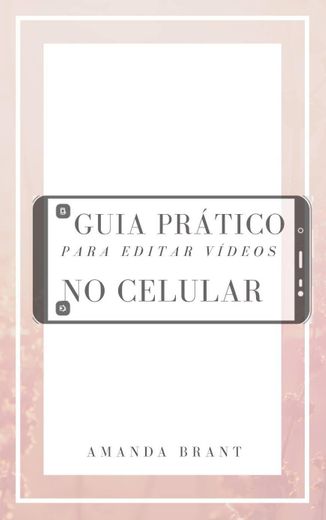 Como editar um vídeo completo pelo celular