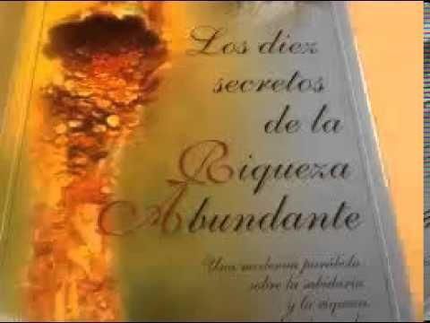 LOS 10 SECRETOS DE LA RIQUEZA ABUNDANTE - 1ª Parte ...