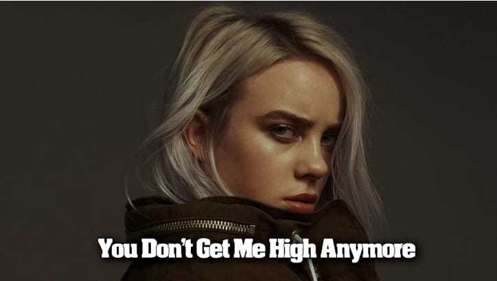 Canción You don't get me high anymore- Billie Eilish (cover) 