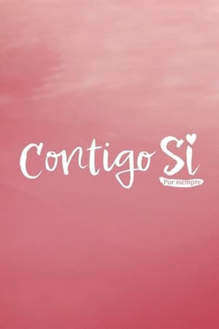 Serie Contigo Sí