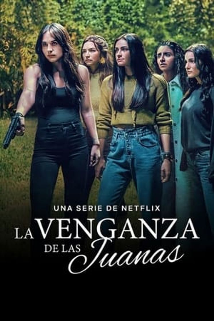 Serie La venganza de las Juanas