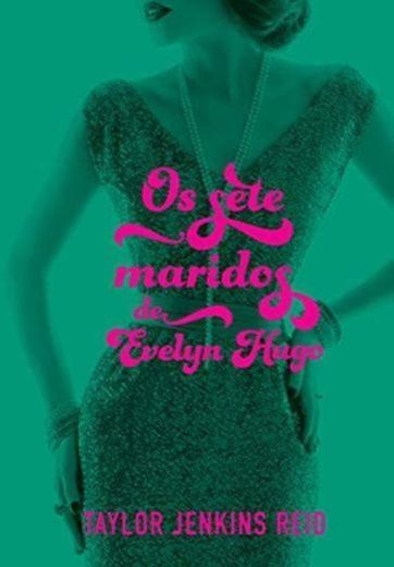 Os Sete Maridos de Evelyn Hugo