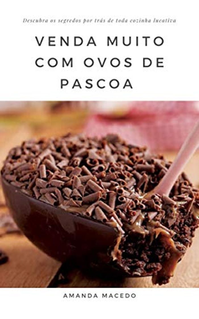 Producto Venda Muito com Ovos de Páscoa: O segredo de Toda Cozinha Lucrativa