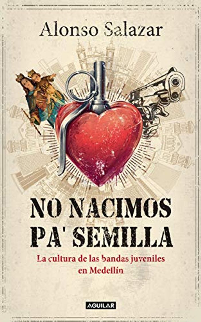 Libro No nacimos pa' semilla