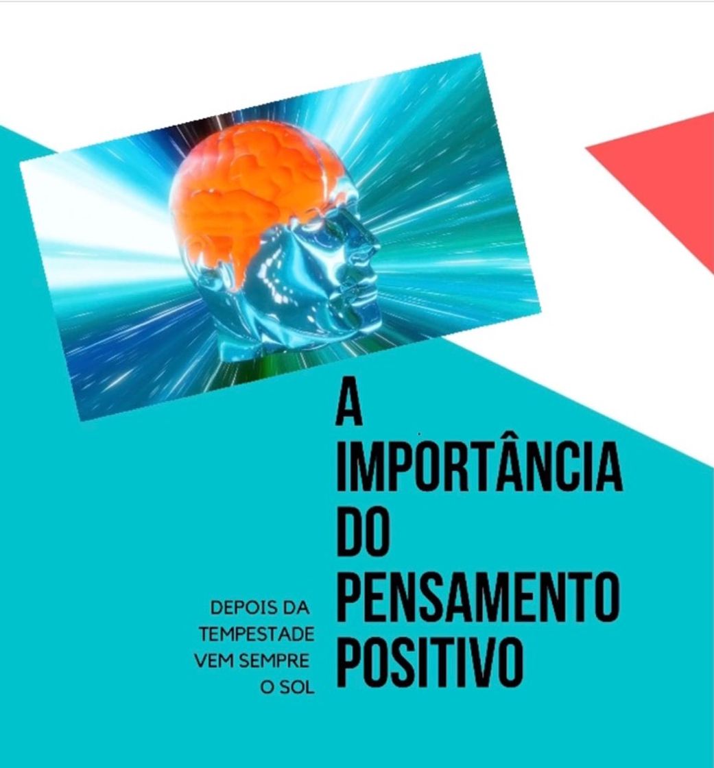 Moda A IMPORTÂNCIA DO PENSAMENTO POSITIVO