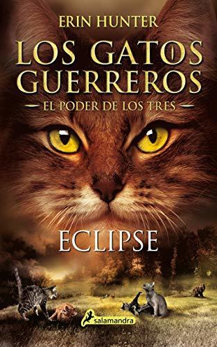 Libro Eclipse(Gatos Guerreros 4): Los gatos guerreros - El poder de los tres