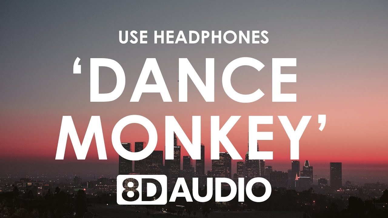 Moda 8D Sound - Dance Monkey