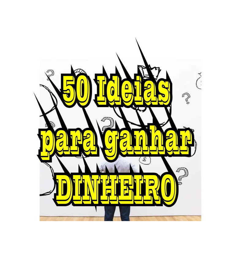 Product 50 IDÉIAS PARA GANHAR DINHEIRO RAPIDAMENTE

