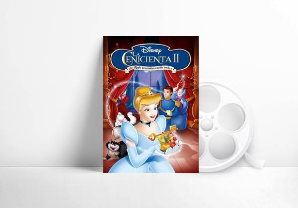 Cenicienta 2: ¡La magia no termina a medianoche!