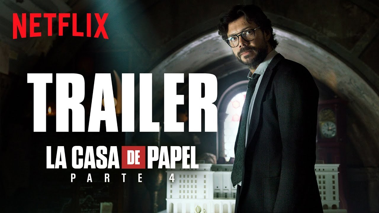 Series Trailer Casa de Papel - Parte 4