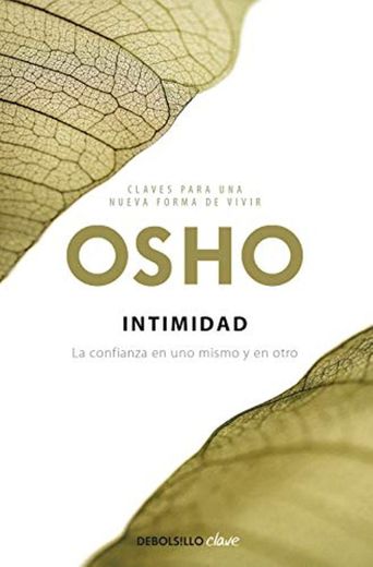 Intimidad: La confianza en uno mismo y en otro