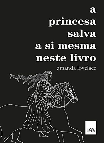 Livros da Kindle - A princesa salva a si mesma neste livro.