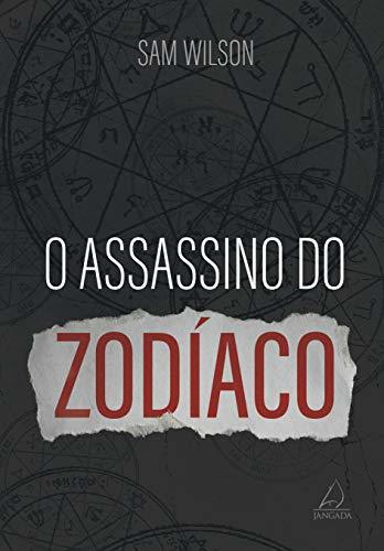 Libro O Assassino do Zodíaco