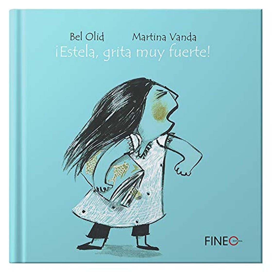 Libro ¡Estela, grita muy fuerte!