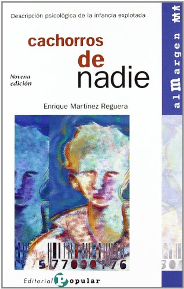 Libro Cachorros de nadie: Descripción psicológica de la infancia explotada