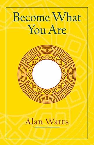 Become What You Are by Alan W
