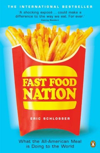 Fast Food Nation: What The All