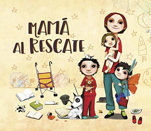 Book Mamá al rescate: ¡Todas las mamás son supermamás!