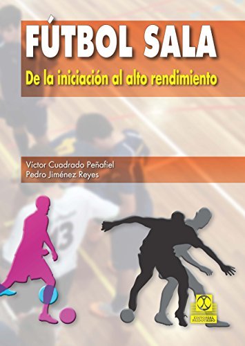 Libros Fútbol Sala de la Iniciación al Alto Rendimiento