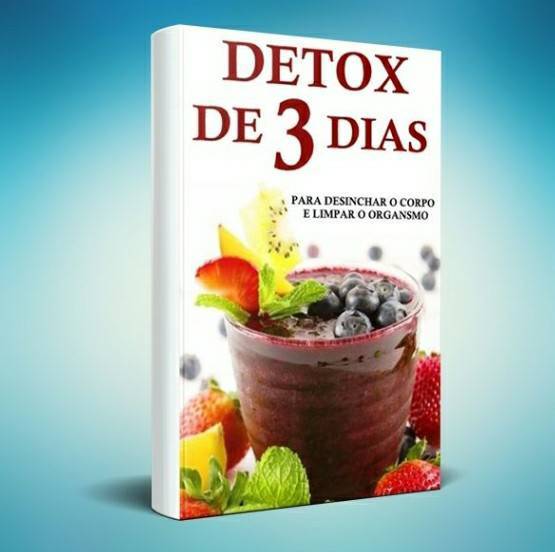 Moda Detox de 3 dias para Desinchar o corpo