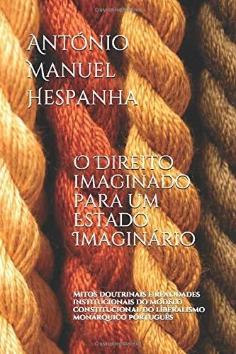 O direito imaginado para um Estado imaginário.