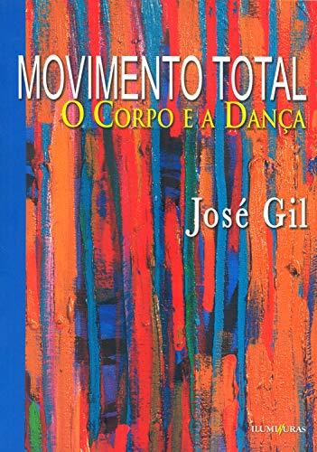 Libros Movimento total: O corpo e a dança