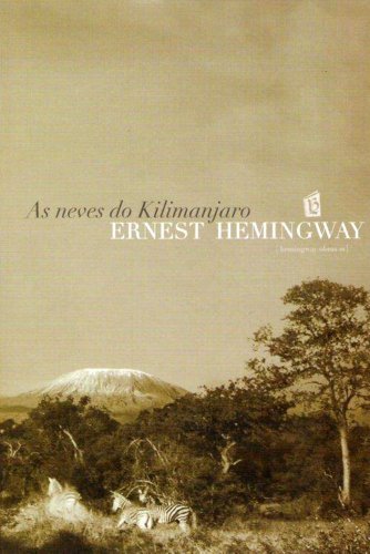 Libro As Neves Do Kilimanjaro [The Snows of Kilimanjaro]