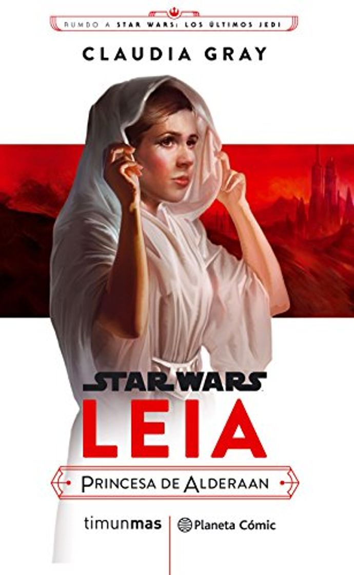 Books Star Wars Episodio VIII Leia Princesa de Alderaan